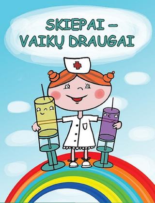 Skiepai – vaikų draugai