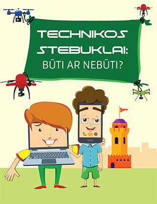 Technikos stebuklai: būti ar nebūti?